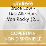 Bruce Low - Das Alte Haus Von Rocky (2 Cd)