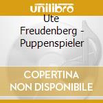 Ute Freudenberg - Puppenspieler cd