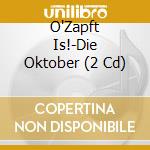 O'Zapft Is!-Die Oktober (2 Cd) cd musicale di Musictales