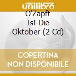 O'Zapft Is!-Die Oktober (2 Cd) cd