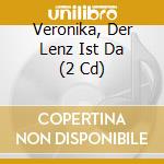 Veronika, Der Lenz Ist Da (2 Cd) cd musicale di Musictales