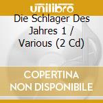 Die Schlager Des Jahres 1 / Various (2 Cd) cd