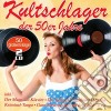Kultschlager Der 50Er Jahre / Various (2 Cd) cd