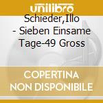 Schieder,Illo - Sieben Einsame Tage-49 Gross cd