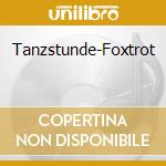 Tanzstunde-Foxtrot cd musicale