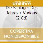 Die Schlager Des Jahres / Various (2 Cd) cd