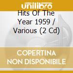 Hits Of The Year 1959 / Various (2 Cd) cd musicale di Musictales