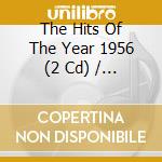 The Hits Of The Year 1956 (2 Cd) / Various cd