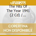 The Hits Of The Year 1941 (2 Cd) / Various cd