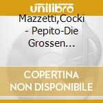 Mazzetti,Cocki - Pepito-Die Grossen Erfolge-I Grande Successi (2 Cd) cd