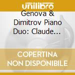 Genova & Dimitrov Piano Duo: Claude Debussy - Complete Works For Piano Duo Vol. 3 cd