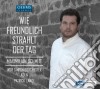 Maximilian Schmitt: Wie Freundlich Strahlt Der Tag / Various cd