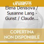 Elena Denisova / Susanne Lang - Gunst / Claude Debussy cd