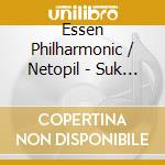 Essen Philharmonic / Netopil - Suk / Asrael cd
