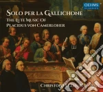 Placidus Von Camerloher - Solo Per La Gallichone cd