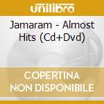 Jamaram - Almost Hits (Cd+Dvd) cd musicale di Jamaram