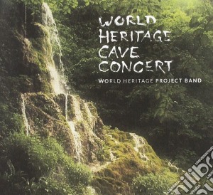 World Heritage Project Band - World Heritage Cave Concert cd musicale di World Heritage Project Band
