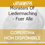 Monsters Of Liedermaching - Fuer Alle cd
