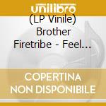 (LP Vinile) Brother Firetribe - Feel The Burn vinile