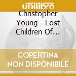 Christopher Young - Lost Children Of Planet X O.S.T. cd musicale di Christopher Young