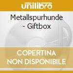Metallspurhunde - Giftbox cd musicale di Metallspurhunde