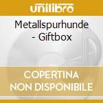 Metallspurhunde - Giftbox cd