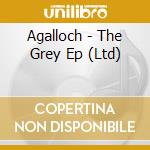 Agalloch - The Grey Ep (Ltd) cd musicale