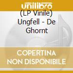 (LP Vinile) Ungfell - De Ghornt vinile