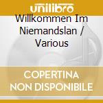 Willkommen Im Niemandslan / Various cd