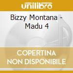 Bizzy Montana - Madu 4 cd