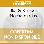 Blut & Kasse - Machermodus cd