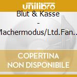 Blut & Kasse - Machermodus/Ltd.Fan Edit. (3 Cd) cd musicale di Blut & Kasse