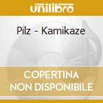 Pilz - Kamikaze cd