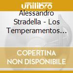 Alessandro Stradella - Los Temperamentos - Amor Y Locura cd