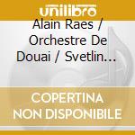 Alain Raes / Orchestre De Douai / Svetlin Roussev - Lalo & Roussel: Symphonic Works cd