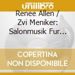 Renee Allen / Zvi Meniker: Salonmusik Fur Waldhorn cd musicale
