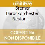 Bremer Barockorchester Nestor - Telemann Ouverturesuite In C cd musicale
