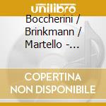 Boccherini / Brinkmann / Martello - Boccherini's Dream cd musicale