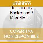Boccherini / Brinkmann / Martello - Boccherini's Dream cd