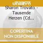 Sharon Trovato - Tausende Herzen (Cd Singolo) cd musicale di Sharon Trovato