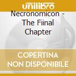 Necronomicon - The Fiinal Chapter cd