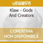 Klaw - Gods And Creators cd