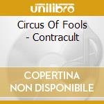 Circus Of Fools - Contracult cd