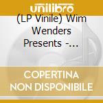 (LP Vinile) Wim Wenders Presents - Wims/Driven By Music lp vinile