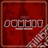 Summit (The) - Higher Ground cd