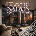 Tainted Nation - On The Outside