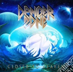 Danger Zone - Closer To Heaven cd musicale di Danger Zone