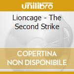 Lioncage - The Second Strike cd musicale di Lioncage