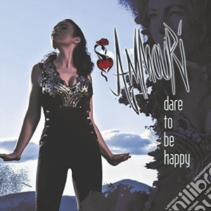 Ammouri - Dare To Be Happy cd musicale di Ammouri