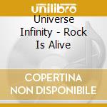 Universe Infinity - Rock Is Alive cd musicale di Universe Infinity